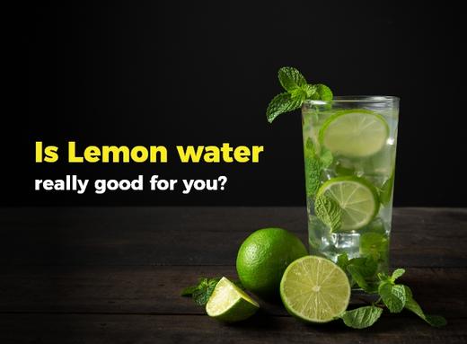 Lemon water good for you?