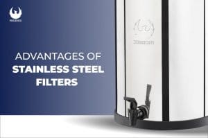 Advantages of Stainless Steel Filters-min